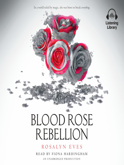 Title details for Blood Rose Rebellion by Rosalyn Eves - Wait list